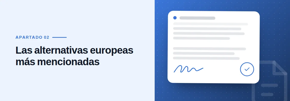 Las alternativas europeas más mencionadas