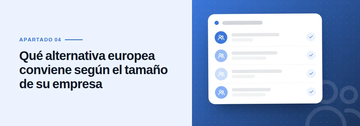 Qué alternativa europea conviene según el tamaño de su empresa