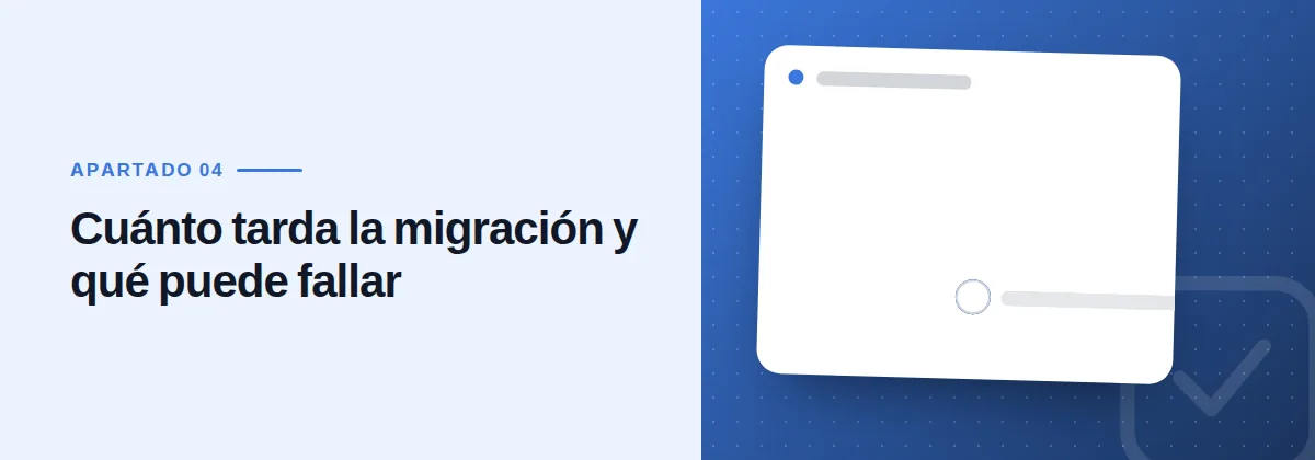 Cuánto tarda la migración y qué puede fallar